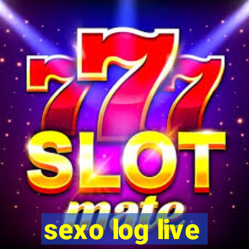 sexo log live